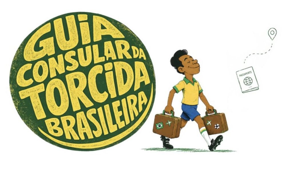 Copa 2026: Itamaraty orienta brasileiros com manual de segurança e viagem